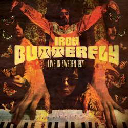 Iron Butterfly : Live In Sweden 1971